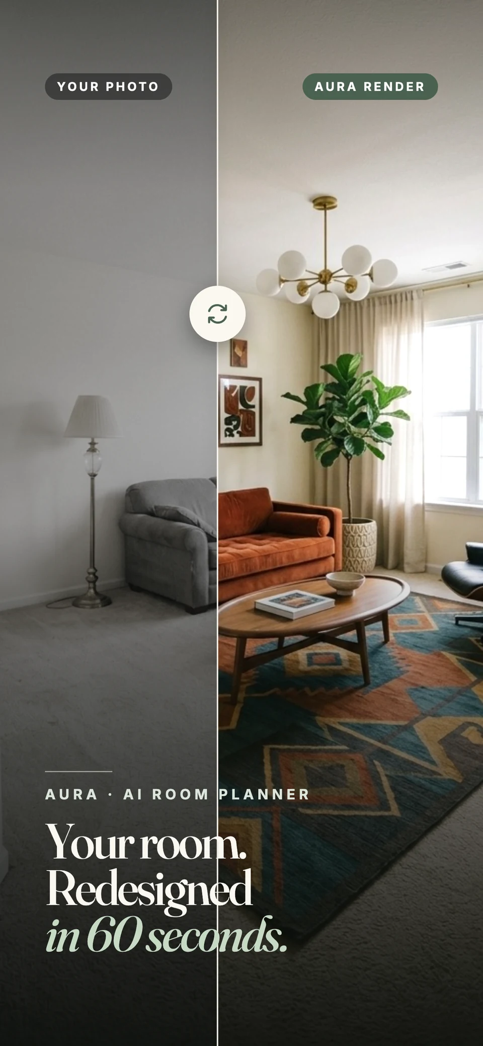 The same room before and after an Aura interior redesign.